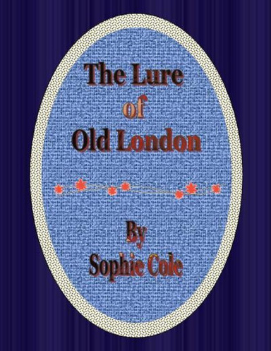 The Lure of Old London