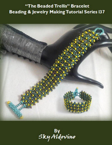 “The Beaded Trellis” Bracelet Beading & Jewelry Making Tutorial Series I37