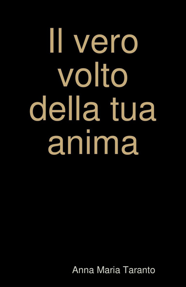 Il vero volto della tua anima