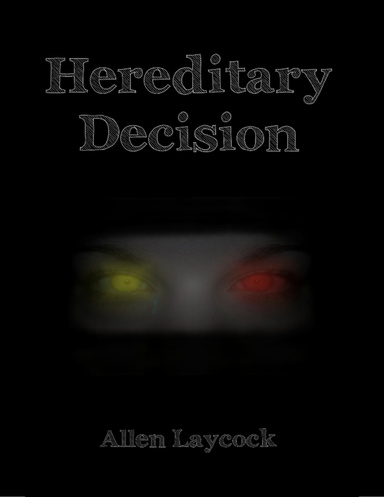 Hereditary Decision