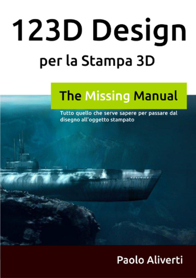 123D Design per la Stampa 3D: Tutto quello che serve sapere per passare dal disegno all'oggetto stampato