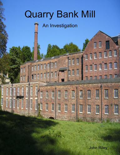 Quarry Bank Mill - An Investigation