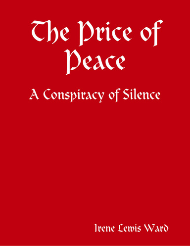 The Price of Peace - A Conspiracy of Silence