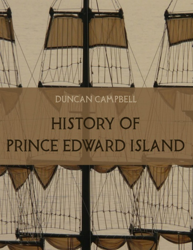 History of Prince Edward Island (Illustrated)