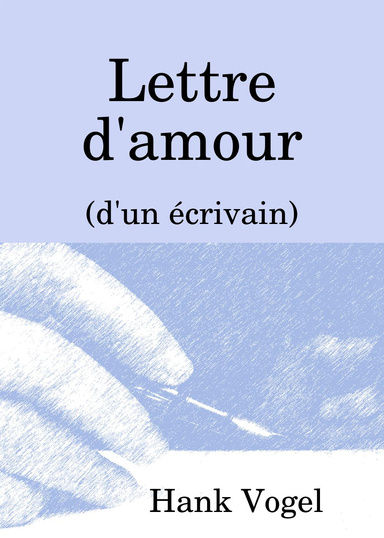 Lettre d'amour (d'un écrivain)