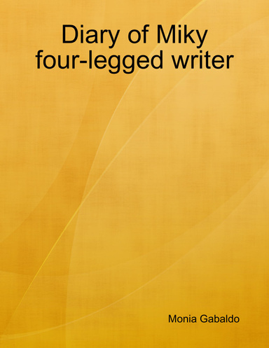 Diary of Miky four-legged writer