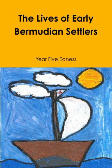 The Lives of Early Bermudian Settlers