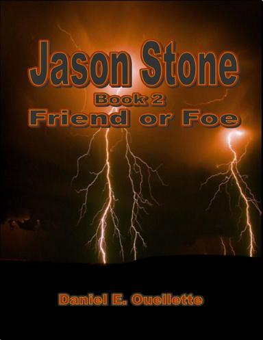 Jason Stone: (Book 2): Friend or Foe