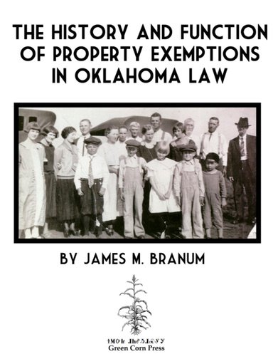 The History and Function of Property Exemptions in Oklahoma Law
