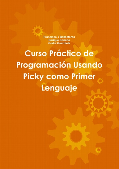 Curso Práctico de Programación Usando Picky como Primer Lenguaje