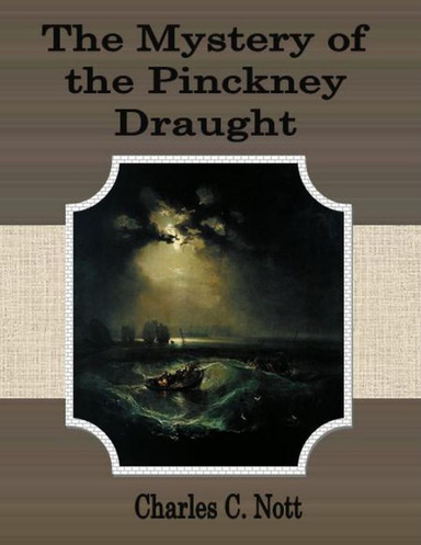 The Mystery of the Pinckney Draught
