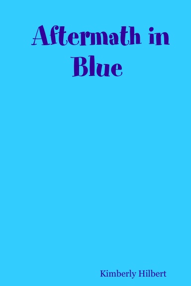 Aftermath in Blue