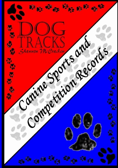 Dog  Tracks:  Canine Sports and Competition Records