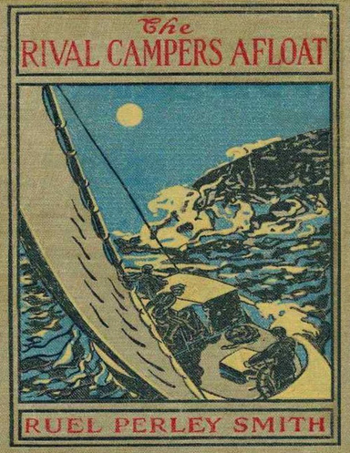 The Rival Campers Afloat: Or, the Prize Yacht Viking