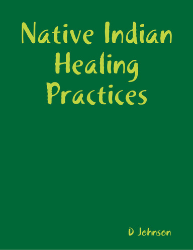 Native Indian Healing Practices