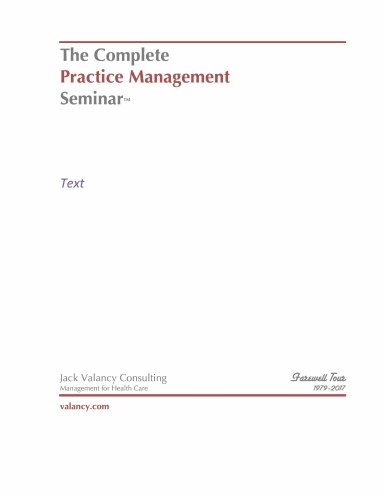 The Complete Practice Management Seminar -- Text