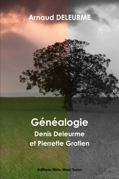 Généalogie de Denis Deleurme et Pierrette Gratien