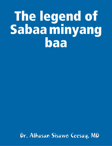 the legend of Sabaa minyang baa
