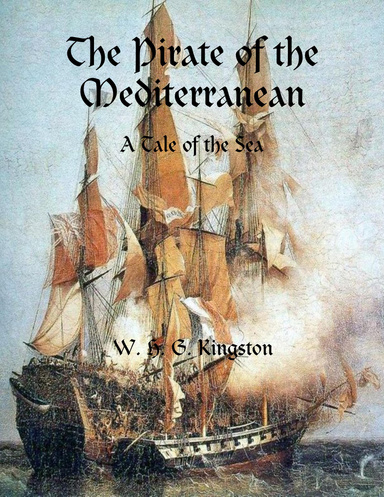 The Pirate of the Mediterranean: A Tale of the Sea