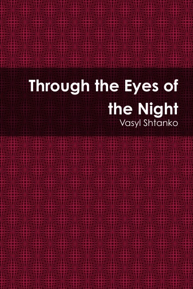 Through the Eyes of the Night