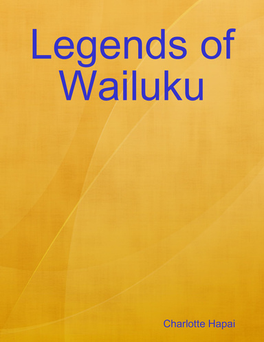 Legends of Wailuku