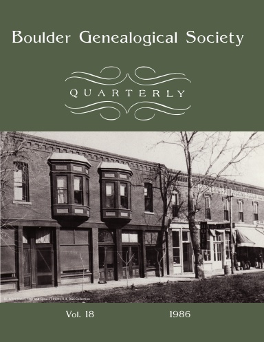 Boulder Genealogical Society Quarterly 1986 Edition