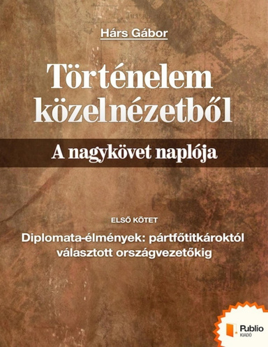 Történelem közelnézetből 1.