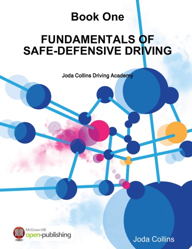 BOOK 1, FOUNDATIONS FOR SAFE/DEFENSIVE DRIVING