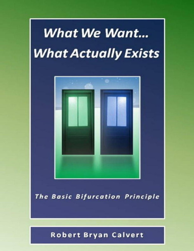 What We Want...What Actually Exists