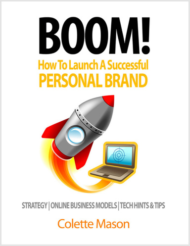 BOOM! How to Launch a Successful Personal Brand