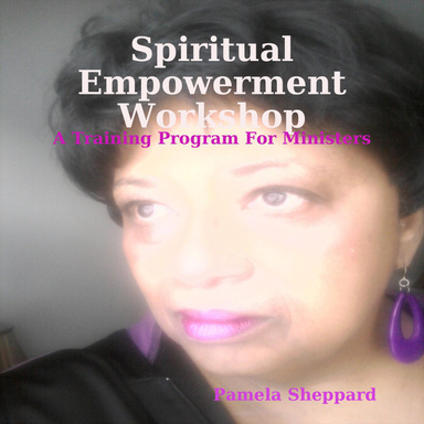 Spiritual Empowerment Workshop: A Training Program For Ministers