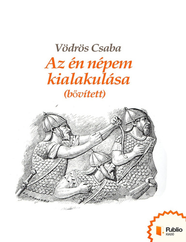 Az én népem kialakulása (bővített)