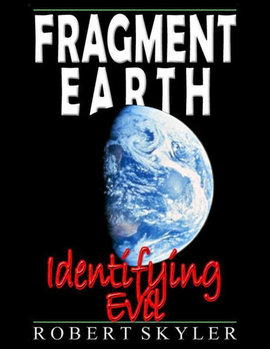 Fragment Earth - Identifying Evil