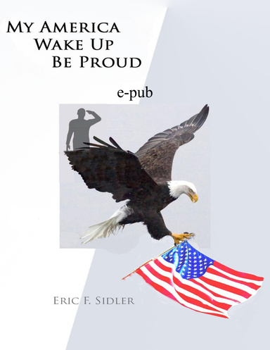 My America Wake Up! Be Proud.
