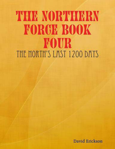 The Northern Force Book Four