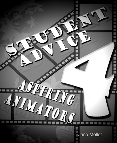 Student Advice 4 Aspiring Animators