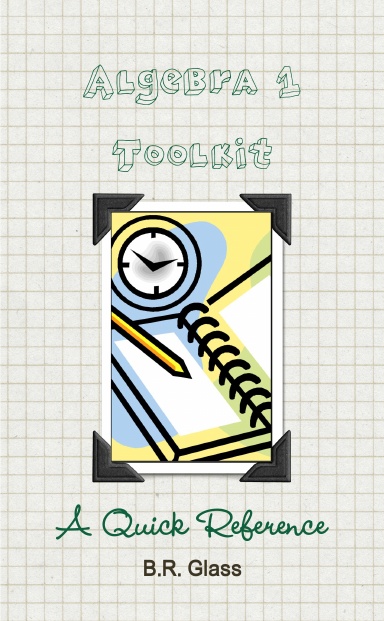 Algebra 1 Toolkit: A Quick Reference
