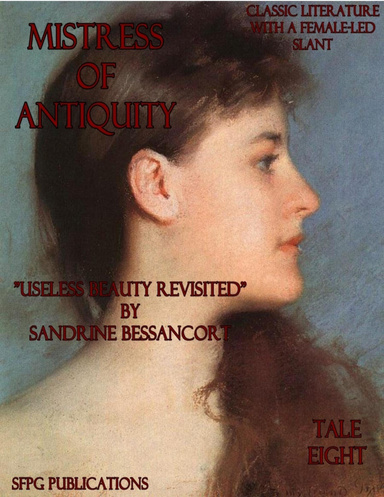 Mistress of Antiquity - Classic Literature With a Female-Led Slant - Tale Eight