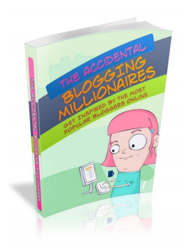 Accidental Blogging Millionaire - PDF Guide