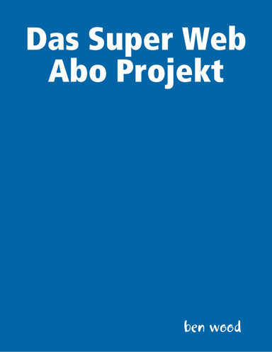 Das Super Web Abo Projekt