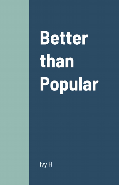 Better than Popular