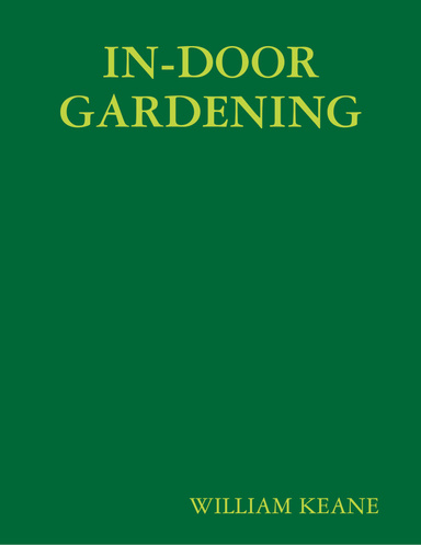 IN-DOOR GARDENING