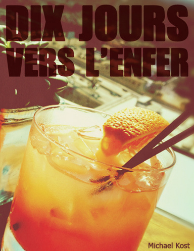 Dix jours ver l'enfer