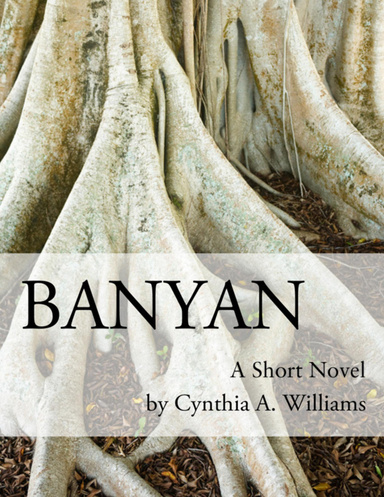 Banyan: A Short Novel