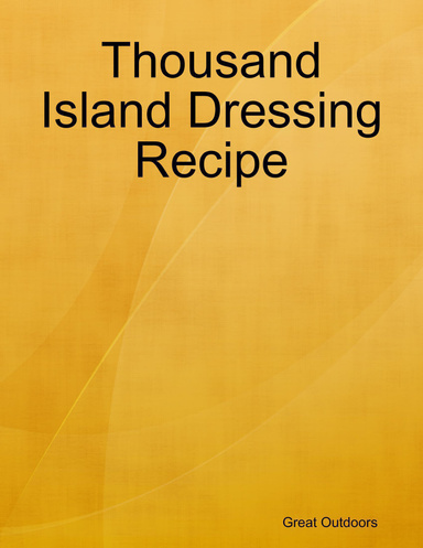 Thousand Island Dressing Recipe