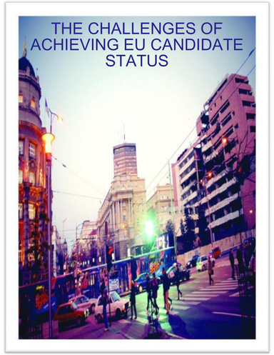 THE CHALLENGES OF ACHIEVING EU CANDIDATE STATUS