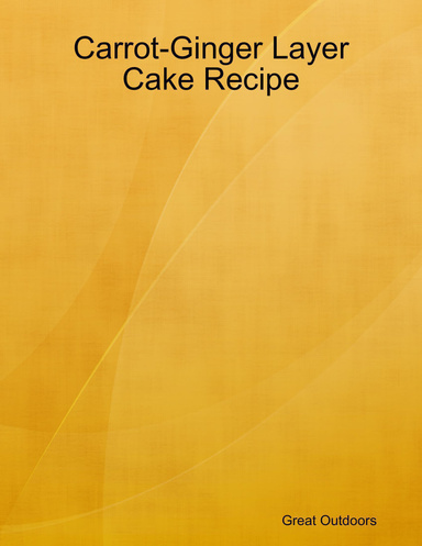 Carrot-Ginger Layer Cake Recipe