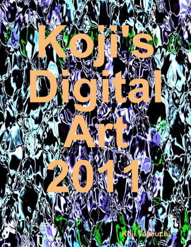 Koji's Digital Art 2011