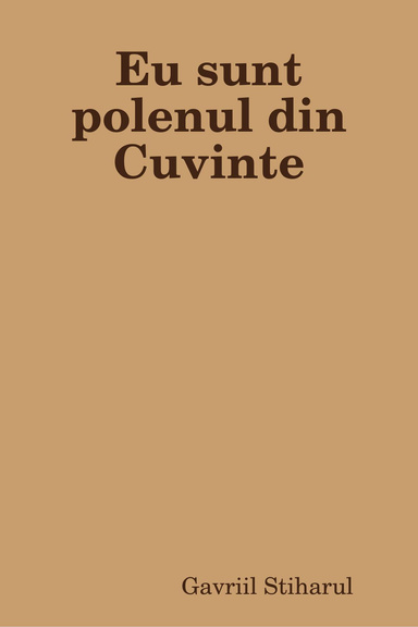 Eu Sunt Polenul Din Cuvinte