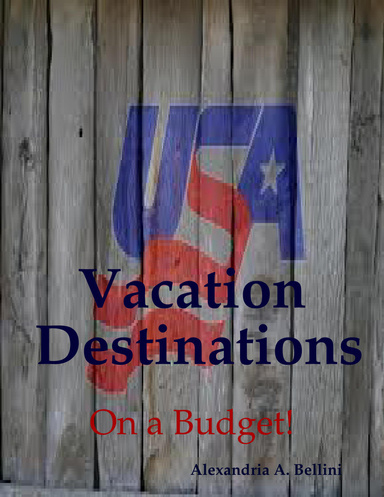 " Vacation Destinations On a Budget "